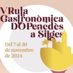 9 restaurants i 31 cellers participen a la IV Ruta Gastronòmica DO Penedès a Sitges